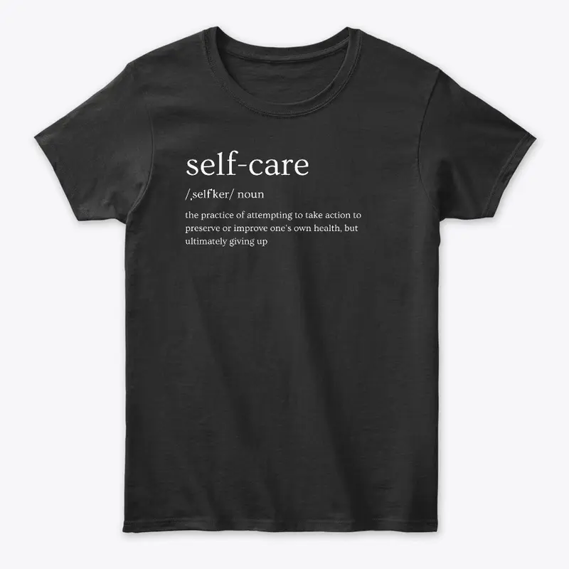 Self Care - Gave up